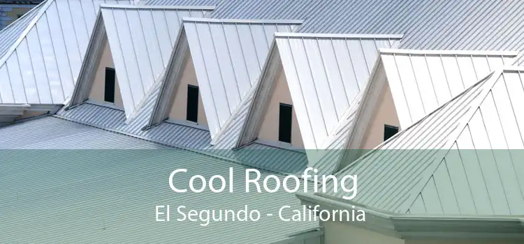 Cool Roofing El Segundo - California 