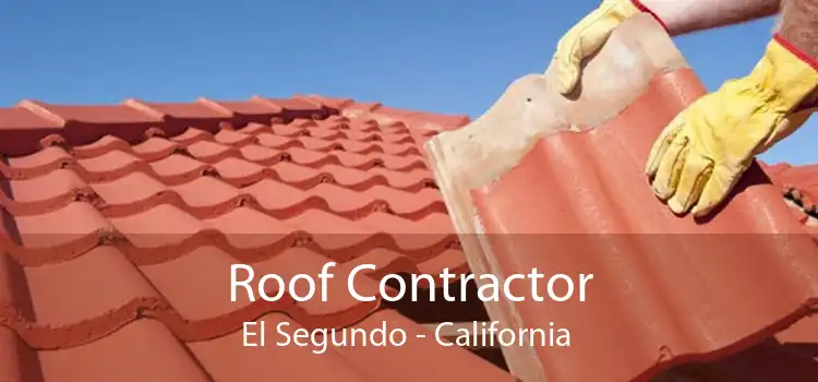 Roof Contractor El Segundo - California 