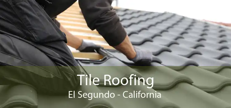 Tile Roofing El Segundo - California 